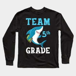 5th Grade Teacher Student Shirts Shark Back To School Gift Long Sleeve T-Shirt